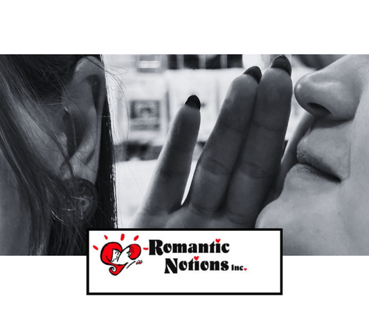 Romantic Notions is not a sex store... but we do have a few things!