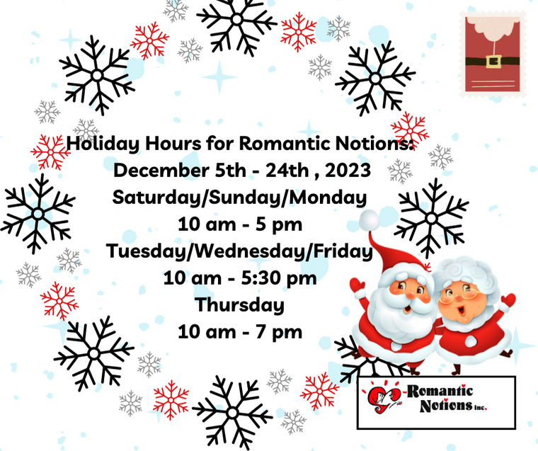 Romantic Notions Holiday Hours
